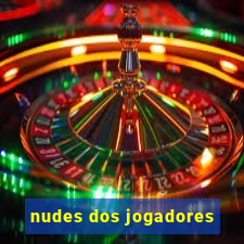 nudes dos jogadores